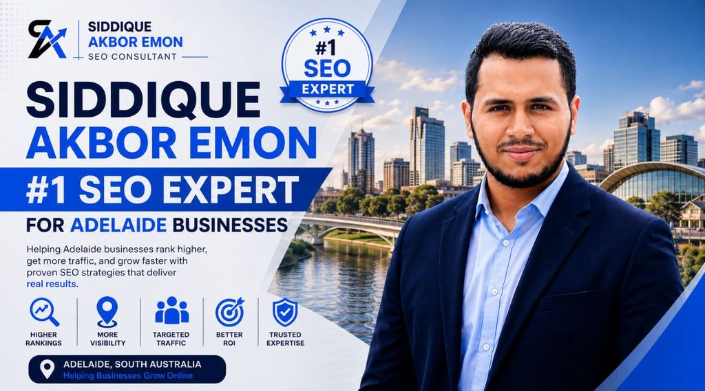 Siddique Akbor Emon – #1 SEO Expert for Adelaide Businesses